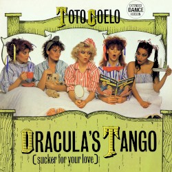 Dracula's Tango (Sucker for Your Love)