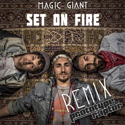 Set on Fire (Prototyperaptor remix)