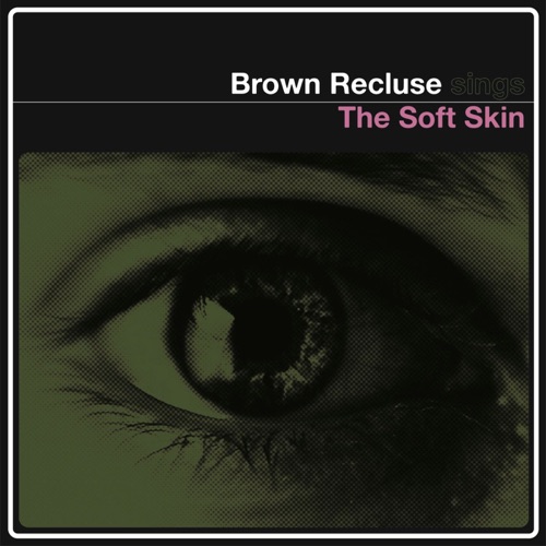 The Soft Skin