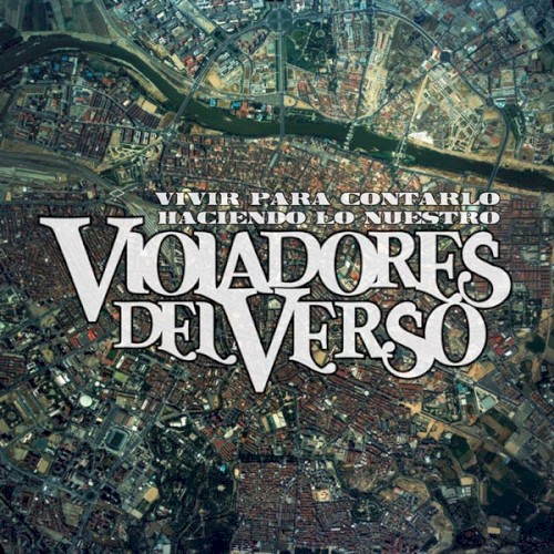 Vivir para contarlo / Haciendo lo nuestro