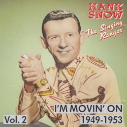 The Singing Ranger - I'm Movin' On 1949-1953 Vol. 2