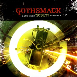 Gothsmack: A Gothic Acoustic Tribute to Godsmack