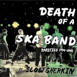 Death of a Ska Band: Rarities 1994-2002