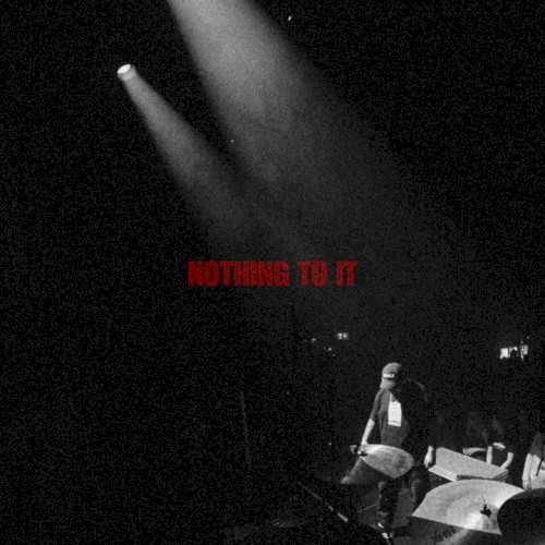 Nothing To It