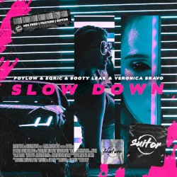Slow Down