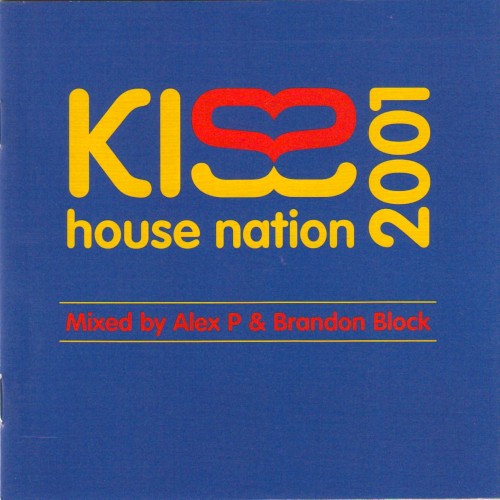 Kiss House Nation 2001