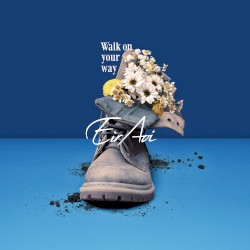 Walk on your way