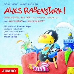 Alles rabenstark! oder: Hauen, bis der Milchzahn wackelt?