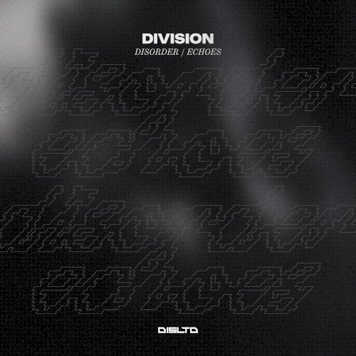 Disorder / Echoes