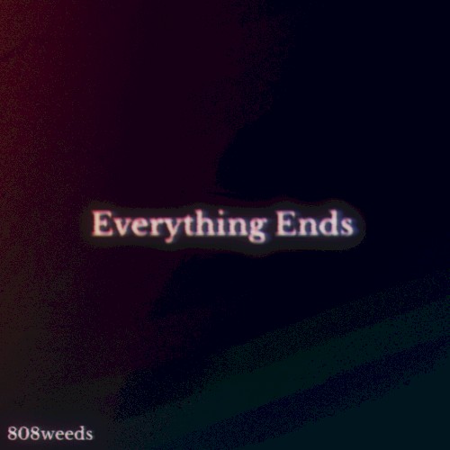 Everything Ends