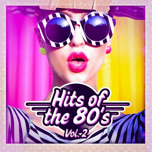 Hits of the 80’s, Vol. 2