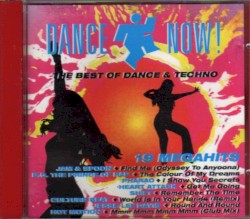 Dance Now!: The Best of Dance & Techno