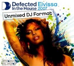 Defected in the House: Eivissa 2007