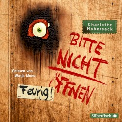 Bitte nicht öffnen 04: Feurig!