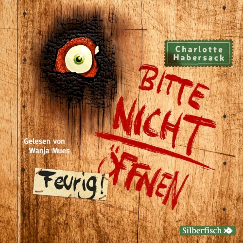 Bitte nicht öffnen 04: Feurig!