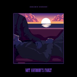 Not Anybody’s Fault