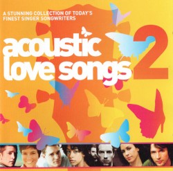 Acoustic Love Songs 2