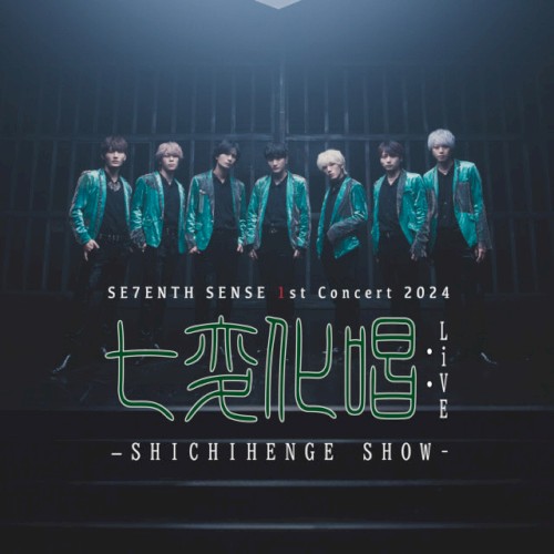 SE7ENTH SENSE 1st Concert 2024「七変化唱 : LiVE」
