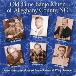 Old Time Banjo Music of Alleghany County, NC