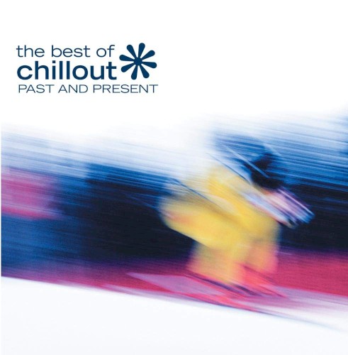The Best of Chillout: Past and Present