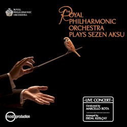 The Royal Philharmonic Orchestra Plays Sezen Aksu