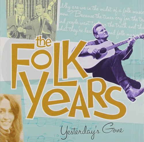 The Folk Years: Yesterday’s Gone