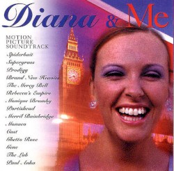 Diana & Me: Motion Picture Soundtrack