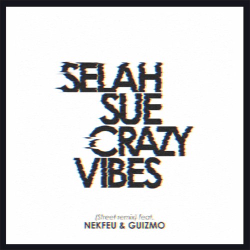 Crazy Vibes (Street Remix)