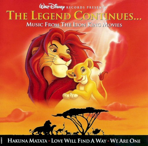 The Legend Continues... (Music From The Lion King Movies)