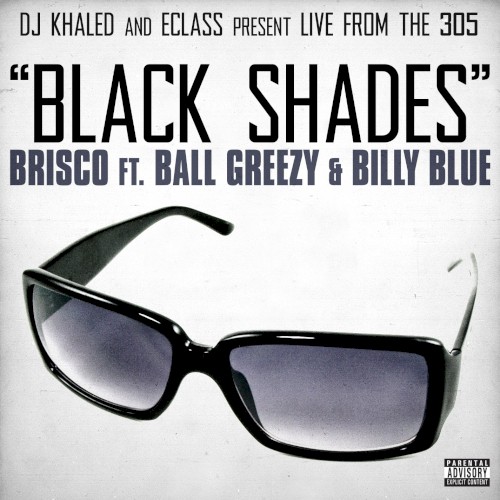 Black Shades (DJ Khaled and E-Class Present )