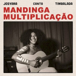 Mandinga Multiplicação - Josyara canta Timbalada