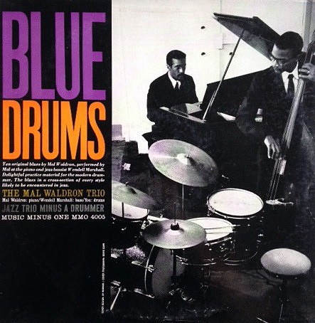 Blue Drums - Jazz Trio Minus a Drummer