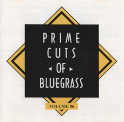Prime Cuts of Bluegrass, Vol. 86
