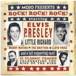 Mojo Presents: Rock! Rock! Rock!