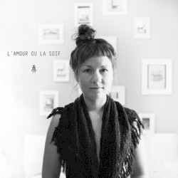 L'Amour ou la Soif