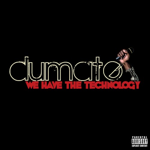 We Have the Technology