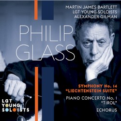Symphony No. 14, "Liechtenstein Suite" / Piano Concerto No. 1 "Tirol" / Echorus