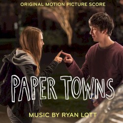 Paper Towns: Original Motion Picture Score