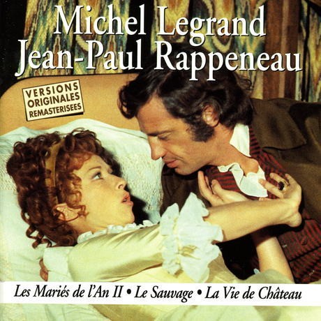 Les mariés de l'an II / Le sauvage / La vie de château