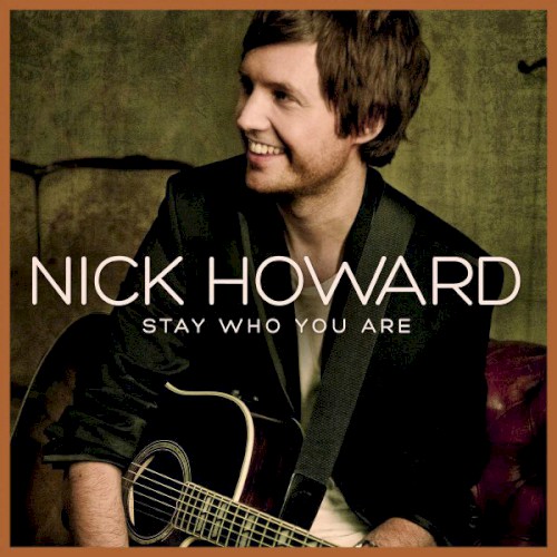 Stay Who You Are