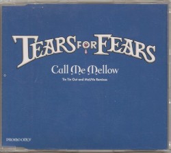 Call Me Mellow (Tin Tin Out and MaUVe Remixes)