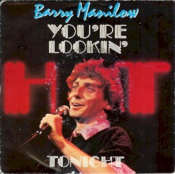 You’re Lookin’ Hot Tonight