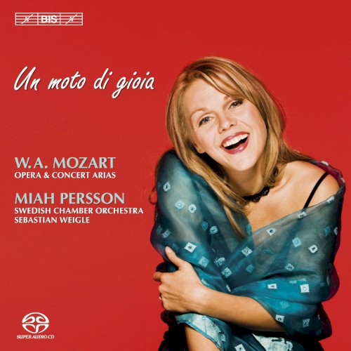 Un moto di Gioia: Opera and concert arias