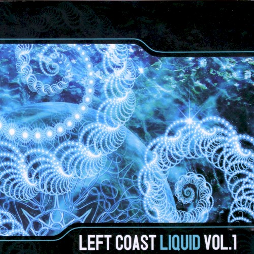 Left Coast Liquid, Vol. 1