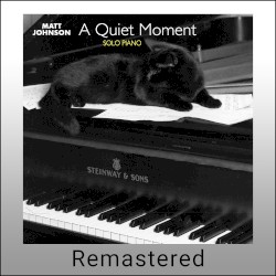 A Quiet Moment (Remastered)