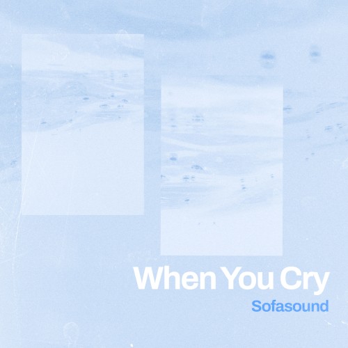 When You Cry