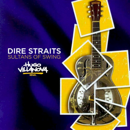 Sultans of Swing (Hugo Villanova remix)