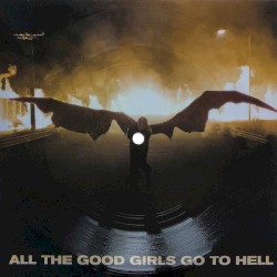 all the good girls go to hell