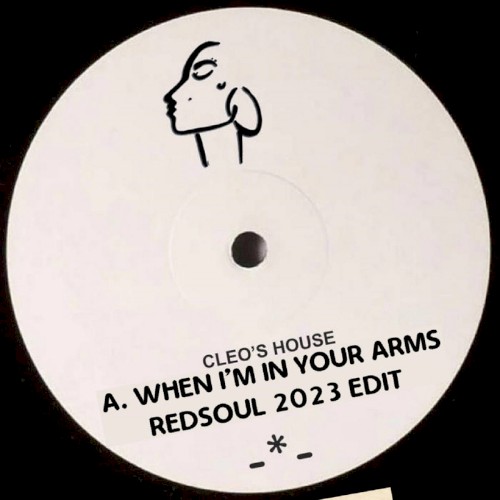 When I'm In Your Arms (RedSoul 2023 Edit)