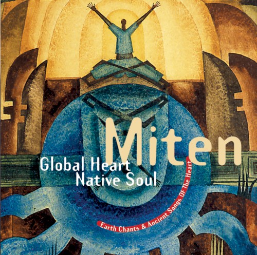 Global Heart, Native Soul